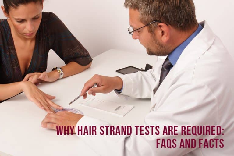 Why Hair Strand Tests Are Required: FAQs And Facts