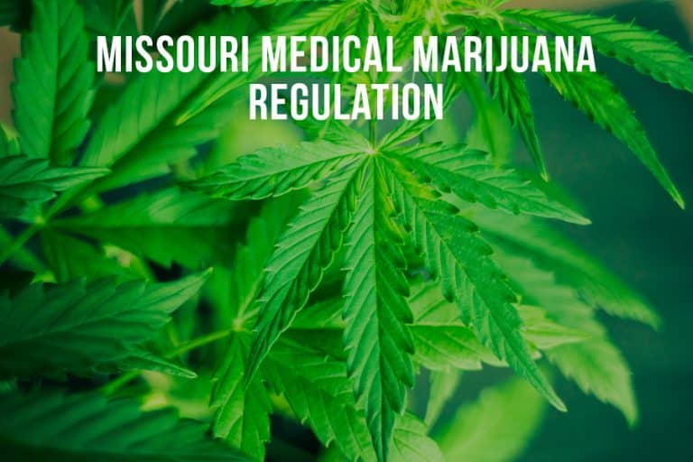 Missouri Medical Marijuana Regulations