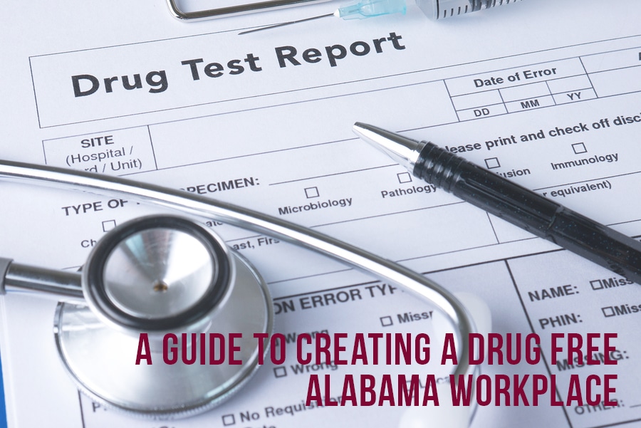 How To Create A Drug Free Alabama Workplace