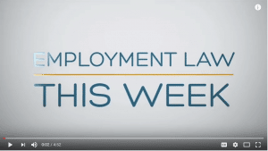 Employment Law Updates for the Week of July 12, 2016