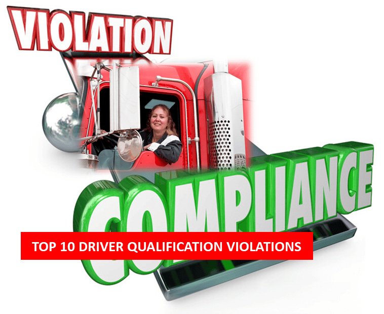 Top 10 Most Common FMCSA Driver Qualification Violations